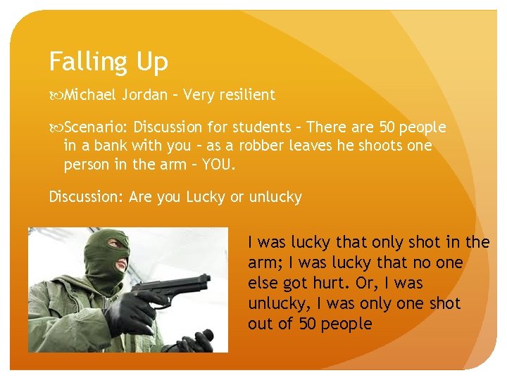 Falling Up Michael Jordan – Very resilient Scenario: Discussion for students – There are