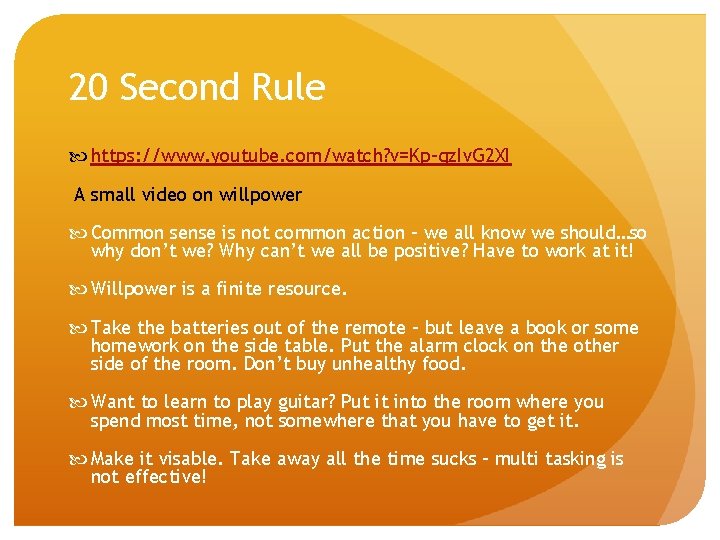 20 Second Rule https: //www. youtube. com/watch? v=Kp-qz. Iv. G 2 XI A small