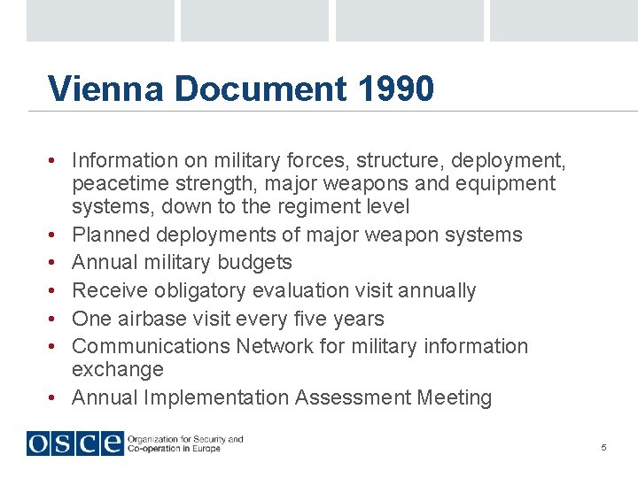 Vienna Document 1990 • Information on military forces, structure, deployment, peacetime strength, major weapons