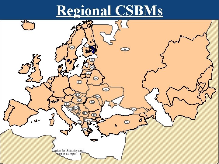 Regional CSBMs FI SE mission RU EE LV LI BY PL UA SK MD