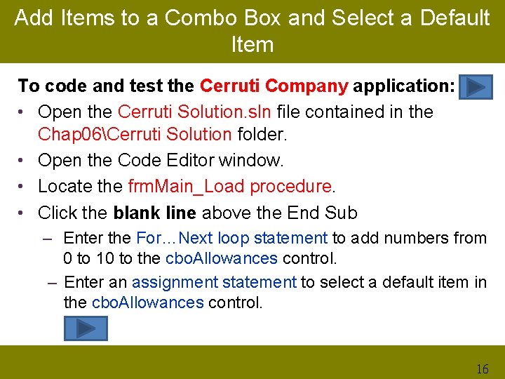 Add Items to a Combo Box and Select a Default Item To code and