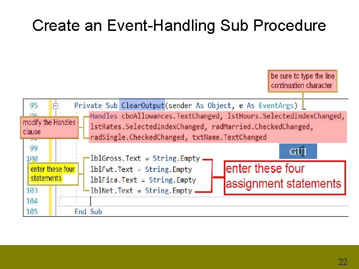 Create an Event-Handling Sub Procedure GUI 22 