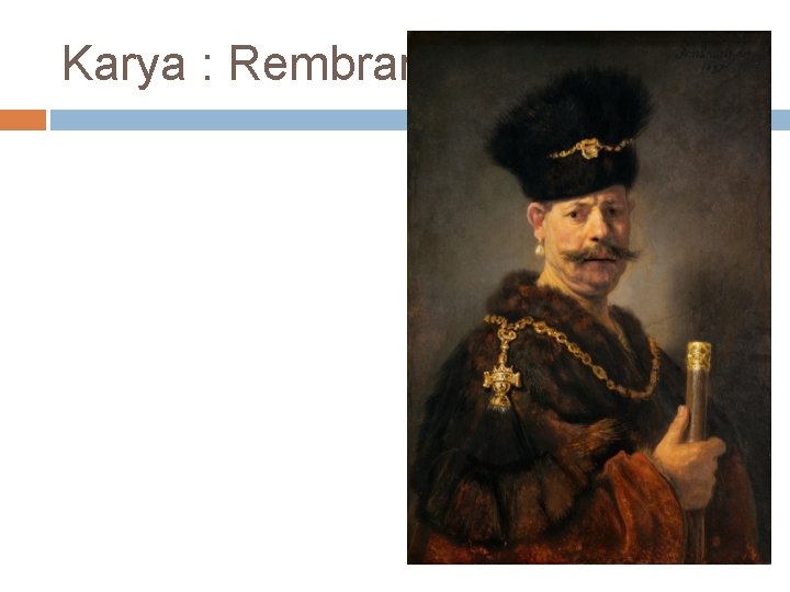Karya : Rembrant 