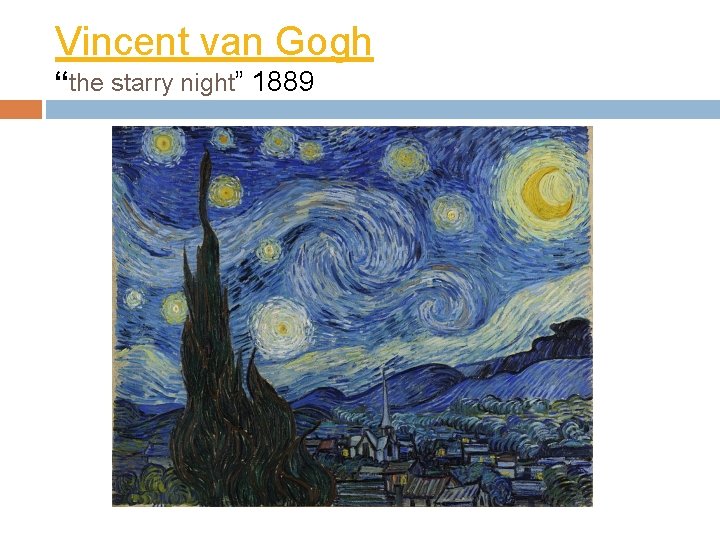 Vincent van Gogh “the starry night” 1889 