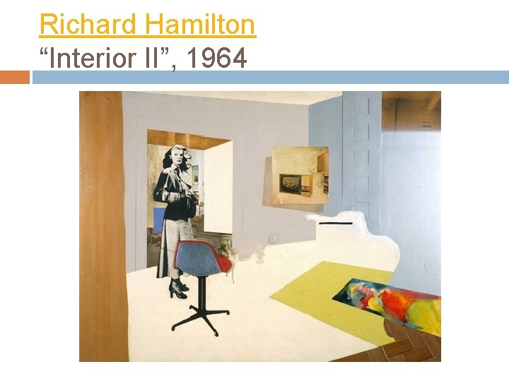 Richard Hamilton “Interior II”, 1964 