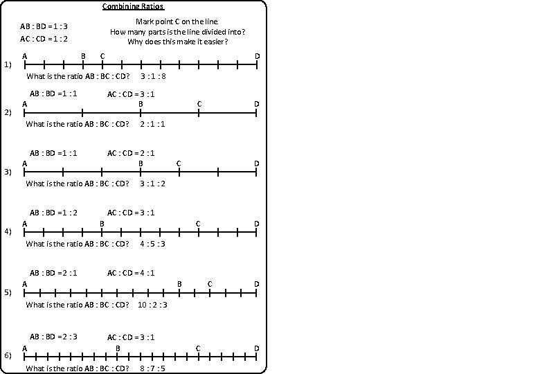 Combining Ratios Mark point C on the line. How many parts is the line