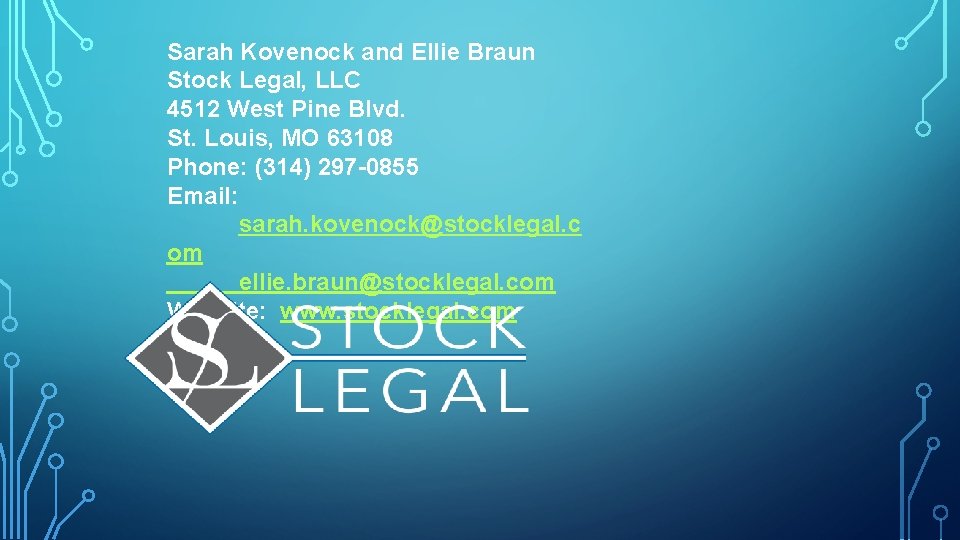 Sarah Kovenock and Ellie Braun Stock Legal, LLC 4512 West Pine Blvd. St. Louis,