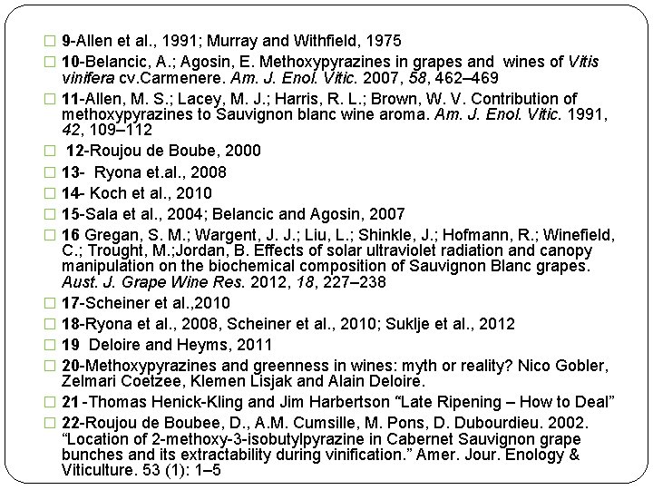 � 9 -Allen et al. , 1991; Murray and Withfield, 1975 � 10 -Belancic,