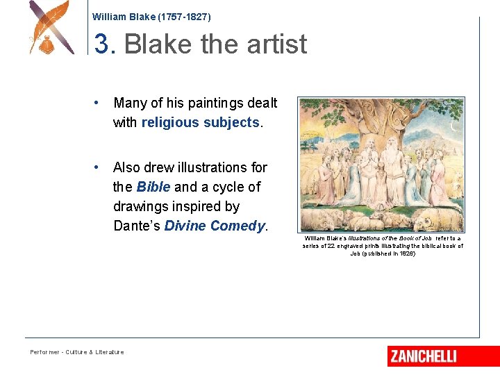 William Blake (1757 -1827) 3. Blake the artist • Many of his paintings dealt