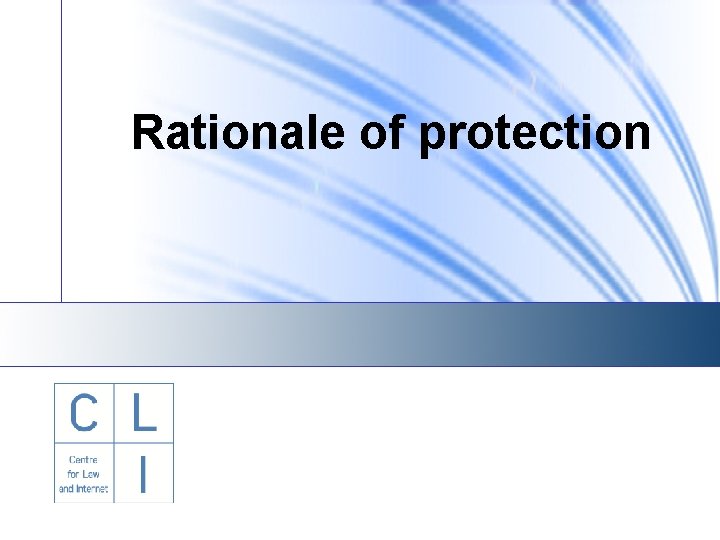 Rationale of protection 