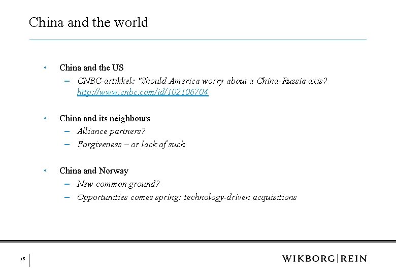 China and the world 15 • China and the US ‒ CNBC-artikkel: "Should America