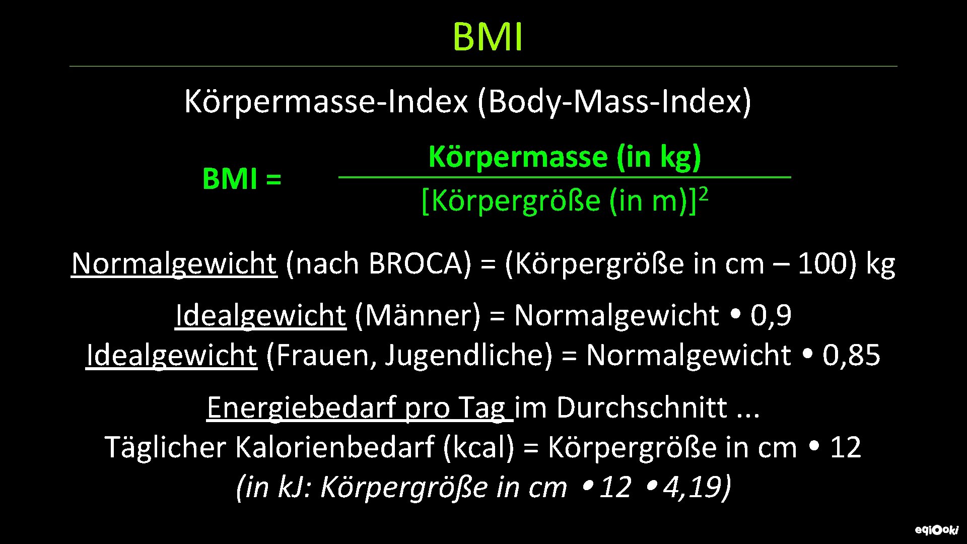 BMI Körpermasse-Index (Body-Mass-Index) BMI = Körpermasse (in kg) 2 [Körpergröße (in m)] Normalgewicht (nach