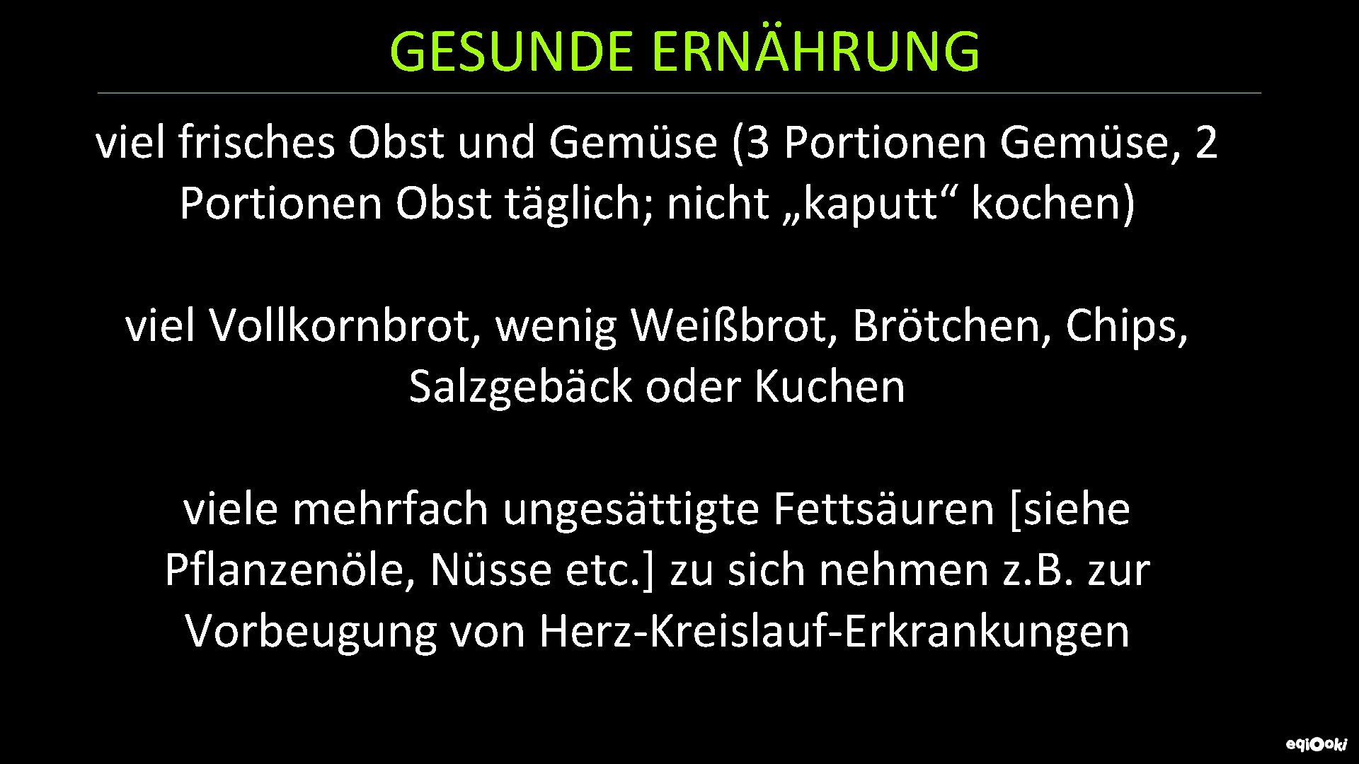 GESUNDE ERNÄHRUNG viel frisches Obst und Gemüse (3 Portionen Gemüse, 2 Portionen Obst täglich;