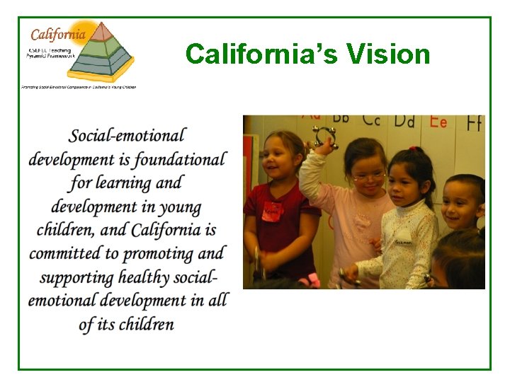 California’s Vision 