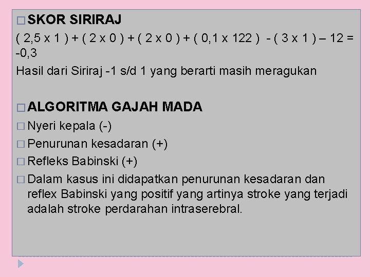 � SKOR SIRIRAJ ( 2, 5 x 1 ) + ( 2 x 0