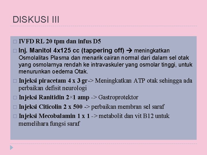 DISKUSI III � IVFD RL 20 tpm dan infus D 5 � Inj. Manitol