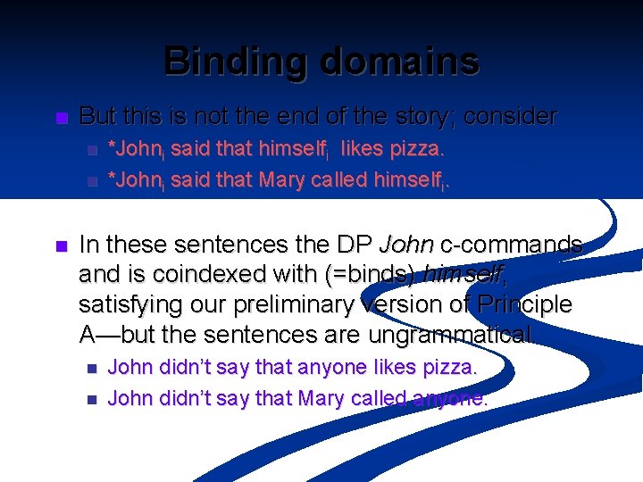 Binding domains n But this is not the end of the story; consider n