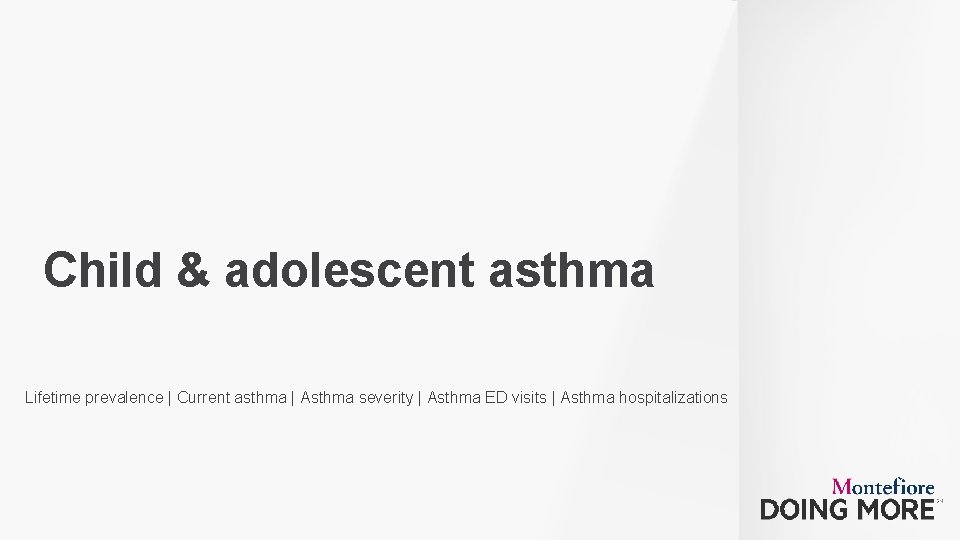 Child & adolescent asthma Lifetime prevalence | Current asthma | Asthma severity | Asthma