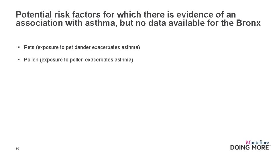 Potential risk factors for which there is evidence of an association with asthma, but
