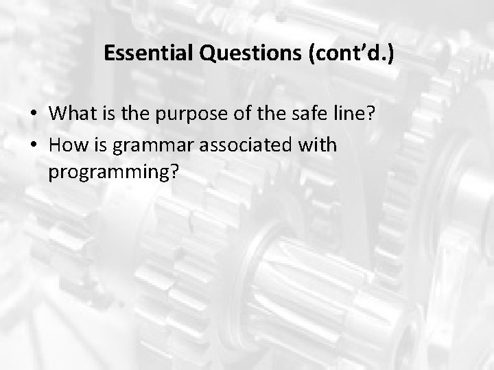 Essential Questions (cont’d. ) • What is the purpose of the safe line? •