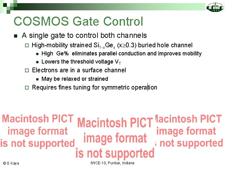 COSMOS Gate Control n A single gate to control both channels ¨ High-mobility strained