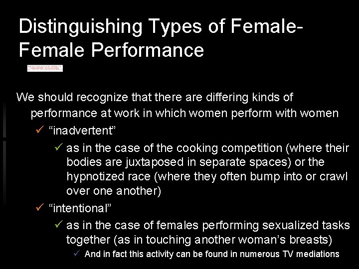 Distinguishing Types of Female Performance We should recognize that there are differing kinds of