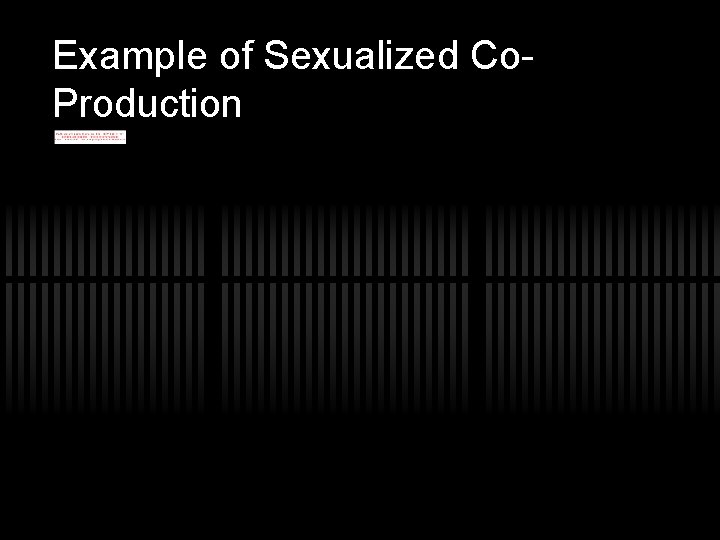 Example of Sexualized Co. Production 