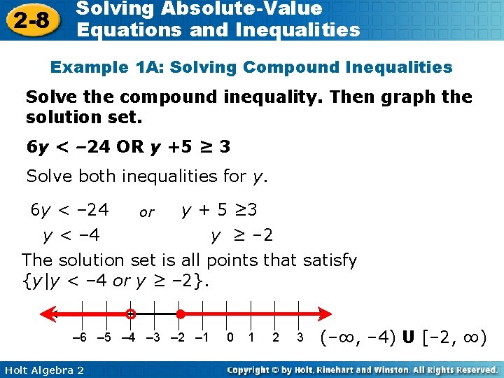 2 -8 Solving Absolute-Value Equations and Inequalities Example 1 A: Solving Compound Inequalities Solve