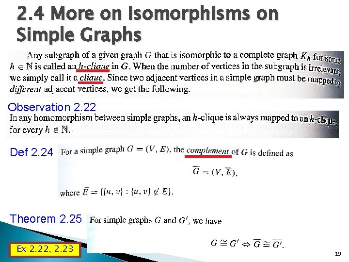 2. 4 More on Isomorphisms on Simple Graphs Observation 2. 22 Def 2. 24