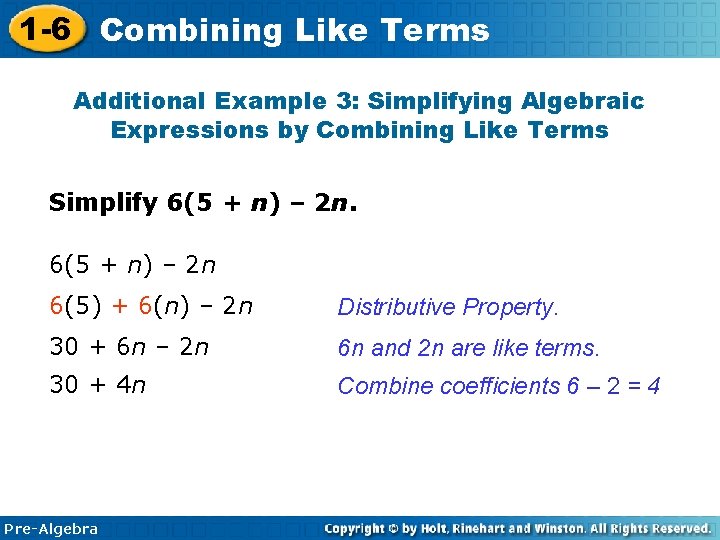 1 -6 Combining Like Terms Additional Example 3: Simplifying Algebraic Expressions by Combining Like