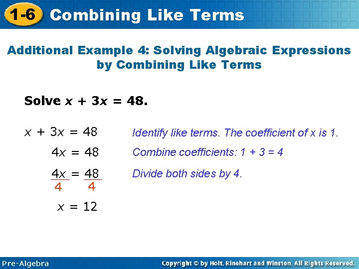 1 -6 Combining Like Terms Additional Example 4: Solving Algebraic Expressions by Combining Like