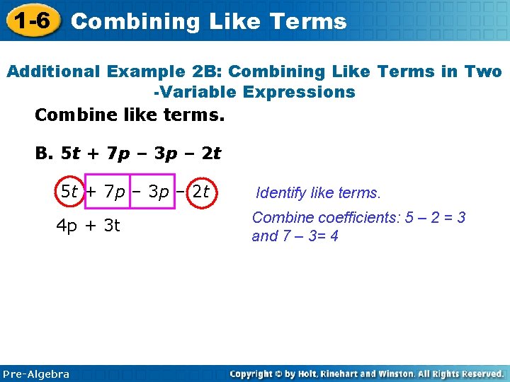1 -6 Combining Like Terms Additional Example 2 B: Combining Like Terms in Two