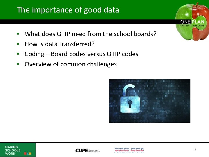 The importance of good data • • What does OTIP need from the school