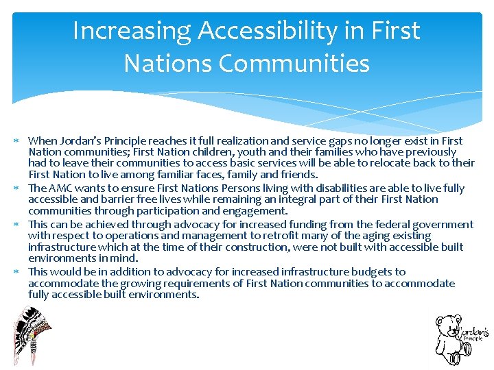 Increasing Accessibility in First Nations Communities When Jordan’s Principle reaches it full realization and