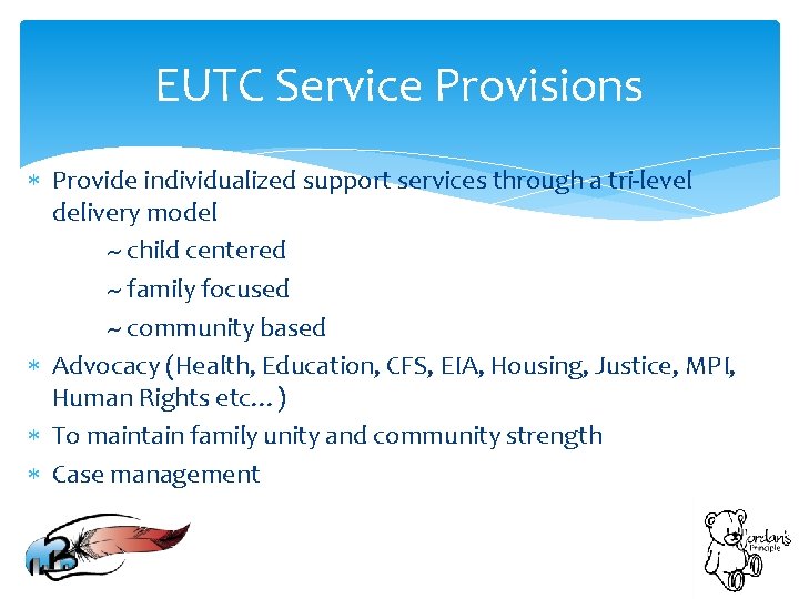 EUTC Service Provisions Provide individualized support services through a tri-level delivery model ~ child