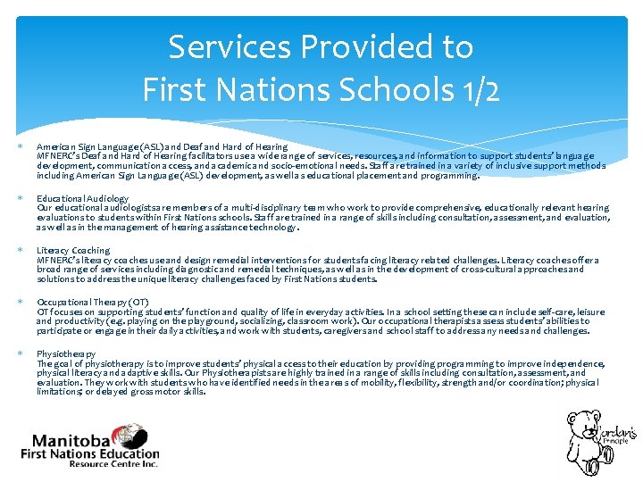 Services Provided to First Nations Schools 1/2 American Sign Language (ASL) and Deaf and