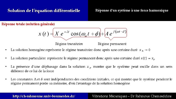 Solution de l’équation différentielle Réponse d'un système à une force harmonique Réponse totale (solution