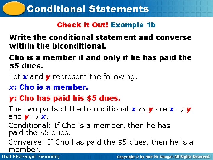 Conditional Statements Check It Out! Example 1 b Write the conditional statement and converse Conditional Statements Check It Out! Example 1 b Write the conditional statement and converse