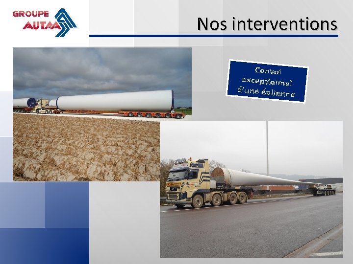 Nos interventions Convoi exceptionne l d’une éolien ne 