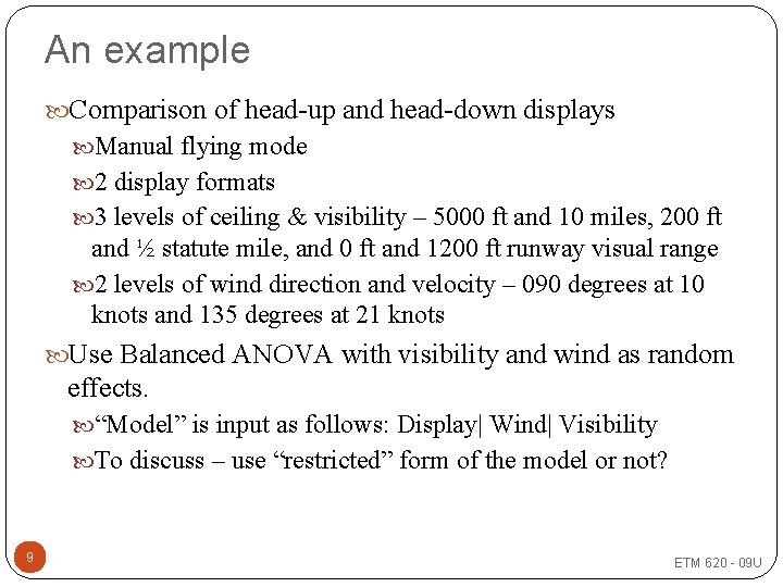 An example Comparison of head-up and head-down displays Manual flying mode 2 display formats