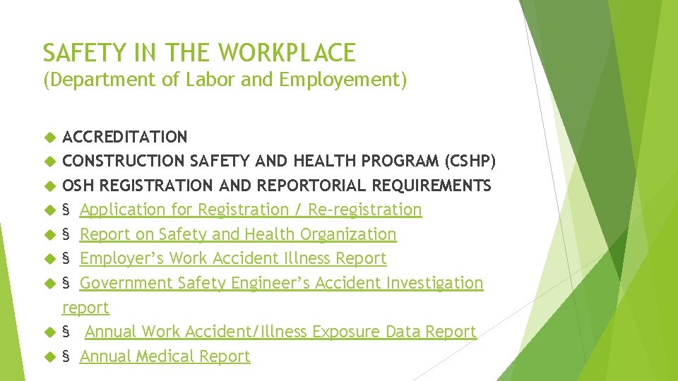 SAFETY IN THE WORKPLACE (Department of Labor and Employement) ACCREDITATION CONSTRUCTION SAFETY AND HEALTH