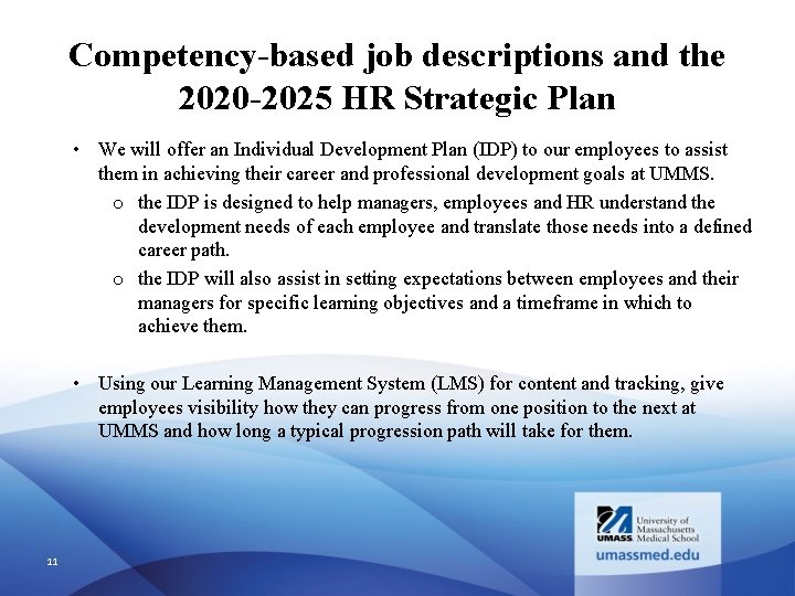 Competency-based job descriptions and the 2020 -2025 HR Strategic Plan • We will offer