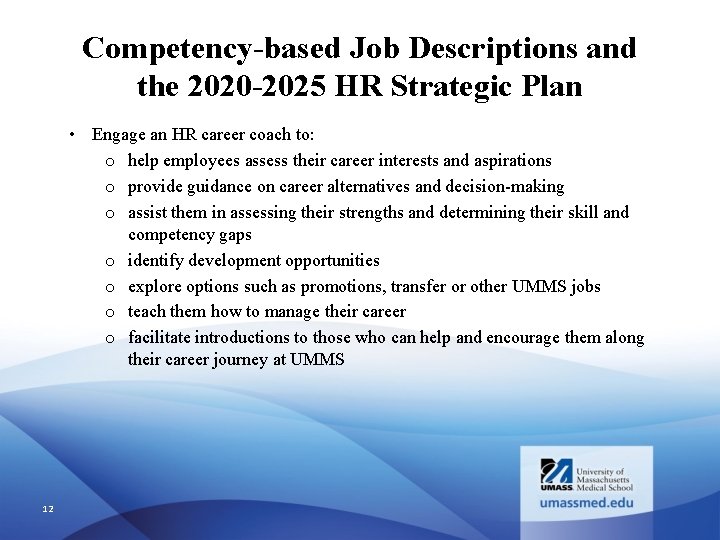 Competency-based Job Descriptions and the 2020 -2025 HR Strategic Plan • Engage an HR