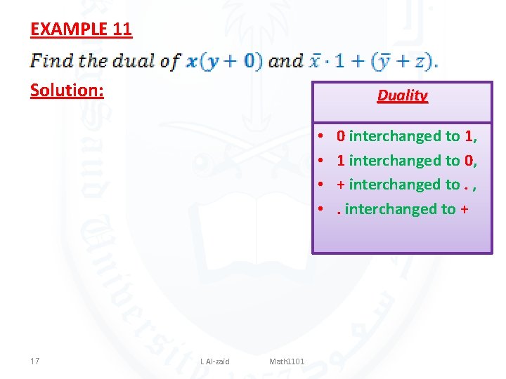 EXAMPLE 11 Solution: Duality • • 17 L Al-zaid Math 1101 0 interchanged to EXAMPLE 11 Solution: Duality • • 17 L Al-zaid Math 1101 0 interchanged to