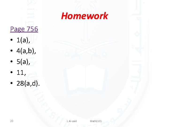 Homework Page 756 • 1(a), • 4(a, b), • 5(a), • 11, • 28(a,