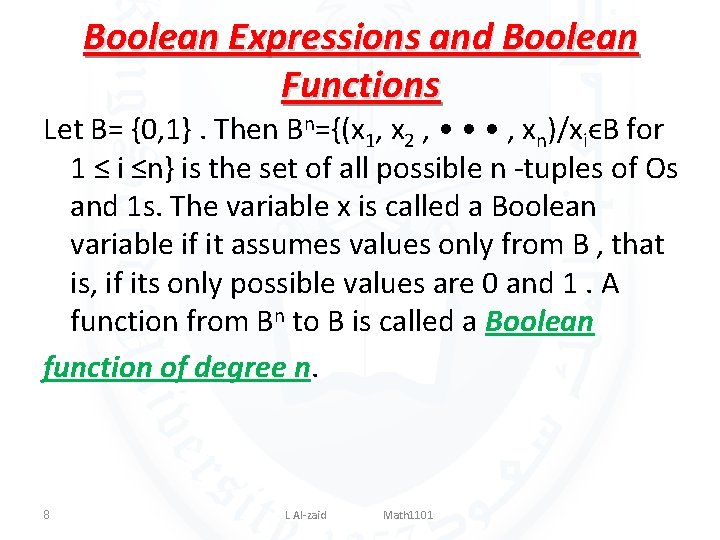 Boolean Expressions and Boolean Functions Let B= {0, 1}. Then Bn={(x 1, x 2