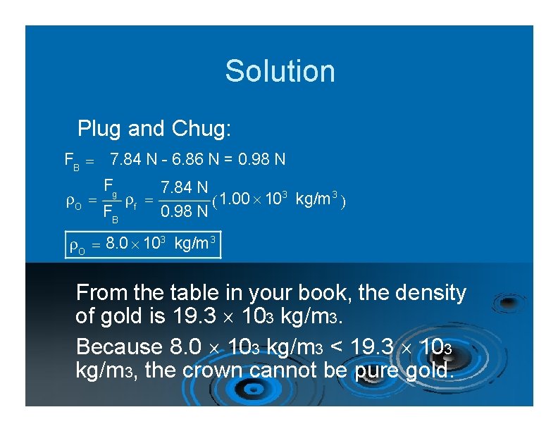 Fluid Mechanics Chapter 9 Fluids and Buoyant Force