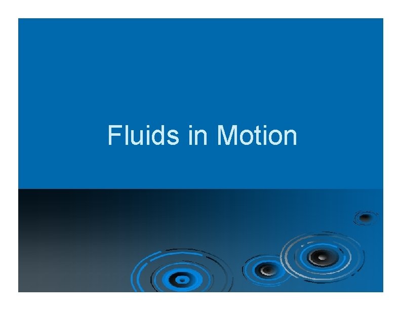 Fluids in Motion 