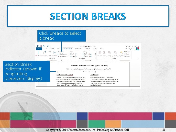 SECTION BREAKS Click Breaks to select a break Section Break indicator (shown if nonprinting