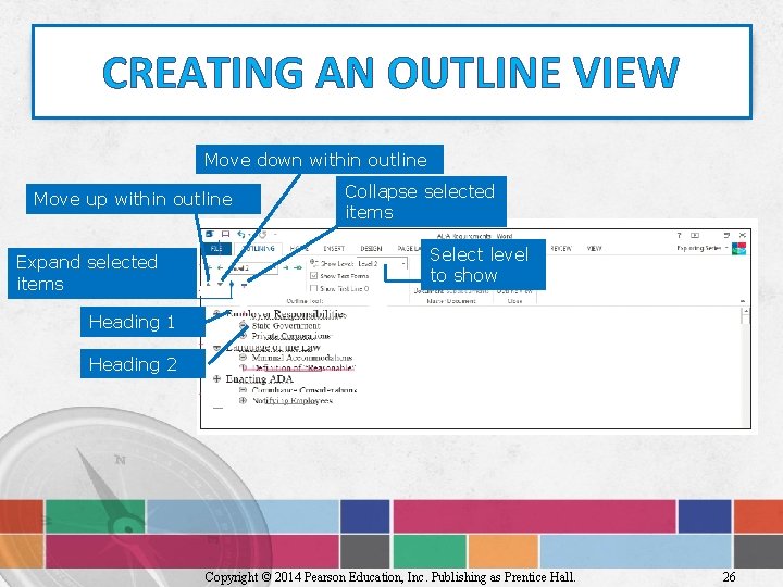 CREATING AN OUTLINE VIEW Move down within outline Move up within outline Expand selected